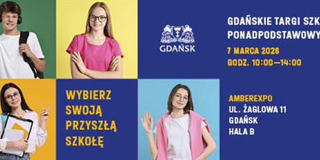 Gdański Tydzień Zawodowca i Targi Szkół Ponadpodstawowych